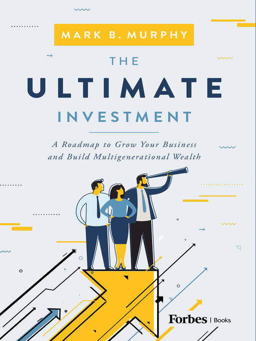 Title details for The Ultimate Investment by Mark B. Murphy - Wait list
